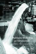 Novak / Guinot / Jeffrey |  Hydraulic Modelling: An Introduction | Buch |  Sack Fachmedien