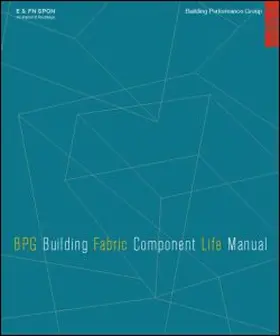 Building Performance Group Ltd |  The BPG Building Fabric Component Life Manual on CD-Rom | Sonstiges |  Sack Fachmedien