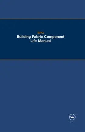  The BPG Building Fabric Component Life Manual | Buch |  Sack Fachmedien