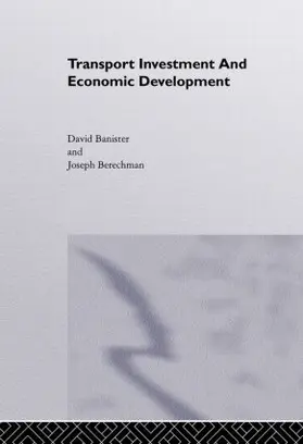 Banister / Berechman |  Transport Investment and Economic Development | Buch |  Sack Fachmedien