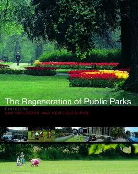 Fieldhouse / Woudstra | The Regeneration of Public Parks | Buch | 978-0-419-25900-8 | www.sack.de