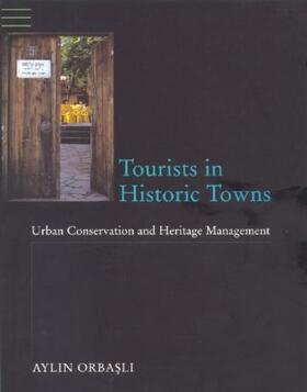 Orbasli | Tourists in Historic Towns | Buch | 978-0-419-25930-5 | sack.de