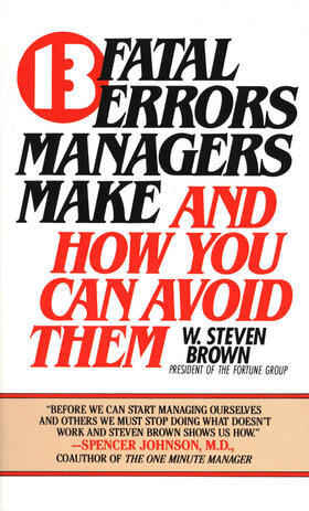 Brown | 13 Fatal Errors Managers Make and How You Can Avoid Them | Buch | 978-0-425-09644-4 | sack.de