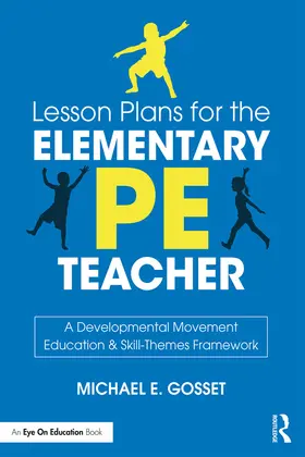 Gosset | Lesson Plans for the Elementary PE Teacher | E-Book | www.sack.de