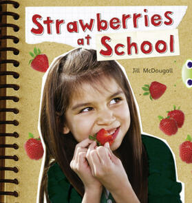 Mcdougall |  Bug Club Guided Non Fiction Year 2 Orange B Strawberries at School | Buch |  Sack Fachmedien