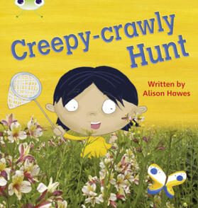 Hawes | Bug Club Phonics - Phase 5 Unit 19: Creepy Crawly Hunt | Buch | 978-0-433-01953-4 | www.sack.de