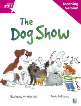  Rigby Star Guided Reading Pink Level: The dog show Teaching Version | Buch |  Sack Fachmedien