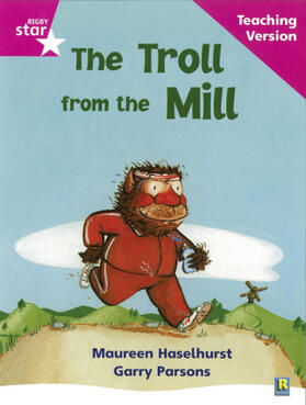  Rigby Star Phonic Guided Reading Pink Level: The Troll from the Mill Teaching Version | Buch |  Sack Fachmedien