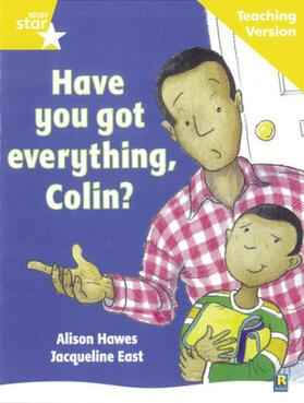  Rigby Star Guided Reading Yellow Level: Have you got everything Colin? Teaching Version | Buch |  Sack Fachmedien
