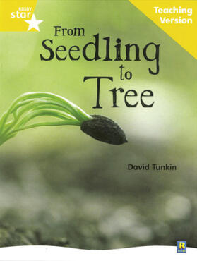  Rigby Star Non-fiction Guided Reading Yellow Level: From Seedling to Tree Teaching Version | Buch |  Sack Fachmedien