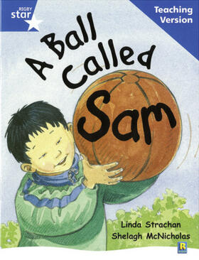  Rigby Star Guided Reading Blue Level: A Ball Called Sam Teaching Version | Buch |  Sack Fachmedien