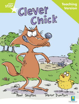 Rigby Star Guided Reading Green Level: The Clever Chick Teaching Version | Buch |  Sack Fachmedien