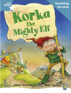  Rigby Star Guided Reading Turquoise Level: Korka the mighty elf Teaching Version | Buch |  Sack Fachmedien