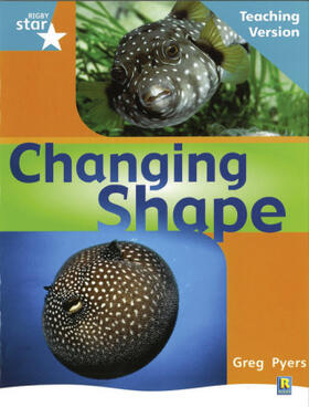  Rigby Star Non-fiction Turquoise Level: Changing Shape Teaching Version Framework Edition | Buch |  Sack Fachmedien