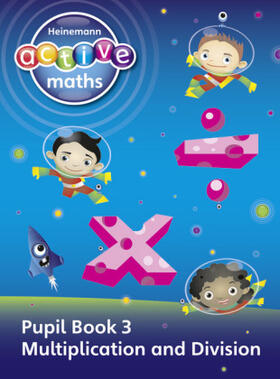 Sinclair / Keith / Mcclure |  Heinemann Active Maths - First Level - Exploring Number - Pupil Book 3 - Multiplication and Division | Buch |  Sack Fachmedien