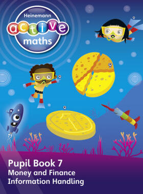 Keith / Mills / Koll |  Heinemann Active Maths - First Level - Beyond Number - Pupil Book 7 - Money, Finance and Information Handling | Buch |  Sack Fachmedien