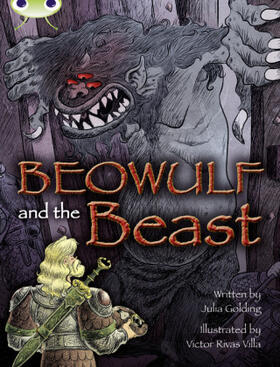 Golding |  Bug Club Independent Fiction Year 4 Grey A Beowulf and the Beast | Buch |  Sack Fachmedien