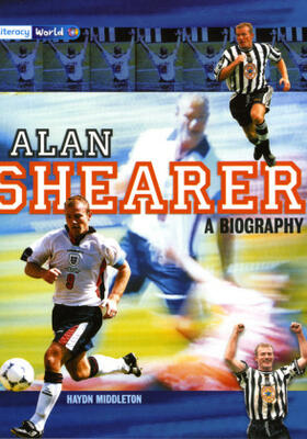  Literacy World Satellites Non Fic Stage 4 Alan Shearer: A Biography | Buch |  Sack Fachmedien