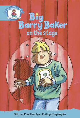 Hamlyn |  Literacy Edition Storyworlds Stage 9, Our World, Big Barry Baker on the Stage | Buch |  Sack Fachmedien