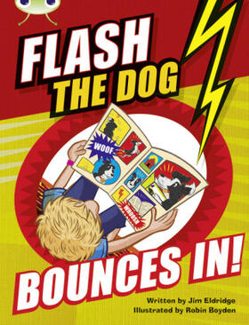 Eldridge |  Bug Club Brown A/3C Flash the Dog Bounces In! | Buch |  Sack Fachmedien