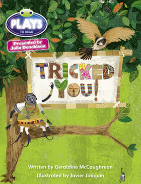 McCaughrean |  Julia Donaldson Plays Blue (KS2)/4B-4A  Tricked You! | Buch |  Sack Fachmedien