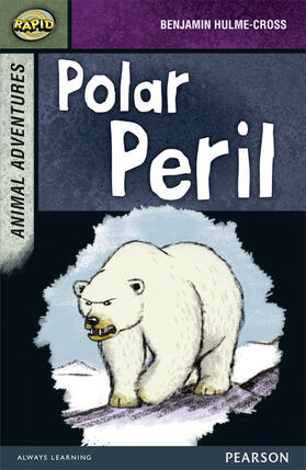 Hulme-Cross / Warren / Reid |  Rapid Stage 7 Set B: Animal Adventures: Polar Peril | Buch |  Sack Fachmedien