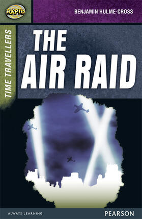 Hulme-Cross / Warren / Reid |  Rapid Stage 9 Set A: Time Travellers: The Air Raid | Buch |  Sack Fachmedien