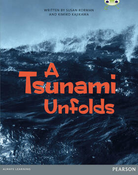 Kajikawa / Korman |  Bug Club Pro Guided Year 6 A Tsunami Unfolds | Buch |  Sack Fachmedien