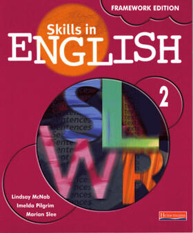 Mcnab / Pilgrim / Slee |  Skills in English Framework Edition Student Book 2 | Buch |  Sack Fachmedien