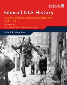 Phillips |  Edexcel GCE History A2 Unit 3 E2 A World Divided: Superpower Relations 1944-90 | Buch |  Sack Fachmedien