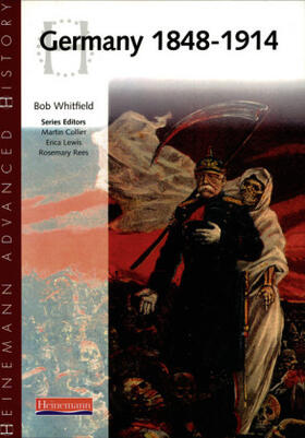 Whitfield |  Heinemann Advanced History: Germany 1848-1914 | Buch |  Sack Fachmedien