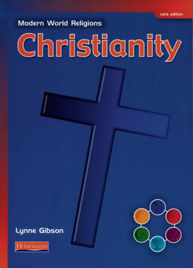 Gibson | Modern World Religions: Christianity Pupil Book Core | Buch | 978-0-435-33635-6 | www.sack.de
