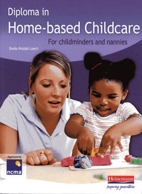 Riddall-Leech |  Diploma in Home-Based Childcare: For Childminders and Nannies | Buch |  Sack Fachmedien