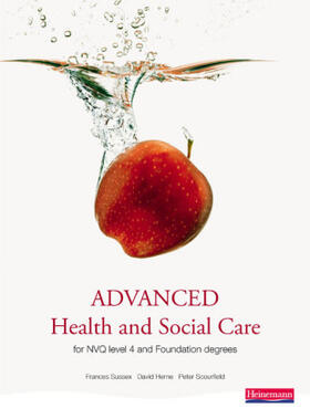 Herne / Sussex / Scourfield |  Advanced Health and Social Care for NVQ and Foundation Degrees | Buch |  Sack Fachmedien