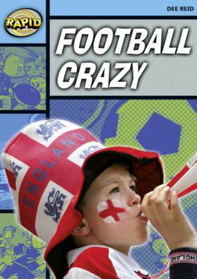 Reid | Rapid Reading: Football Crazy (Stage 2, Level 2a) | Buch | 978-0-435-91025-9 | sack.de