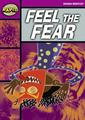 Bentley |  Rapid Reading: Feel the Fear (Starter Level 1B) | Buch |  Sack Fachmedien