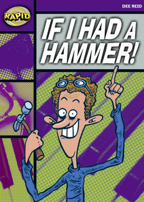 Reid |  Rapid Reading: If I Had a Hammer! (Starter Level 2B) | Buch |  Sack Fachmedien
