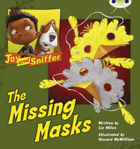Miles |  Bug Club Independent Fiction Year 1 Blue C Jay and Sniffer: The Missing Masks | Buch |  Sack Fachmedien
