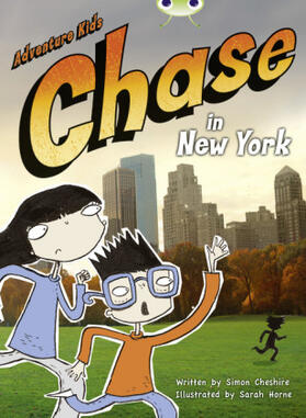 Cheshire |  Bug Club Independent Fiction Year Two Orange A Adventure Kids: Chase in New York | Buch |  Sack Fachmedien