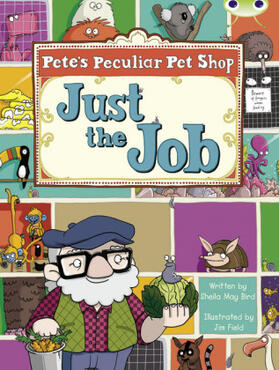 Bird |  Bug Club Guided Fiction Year Two Turquoise B Pete's Peculiar Pet Shop: Just the Job | Buch |  Sack Fachmedien