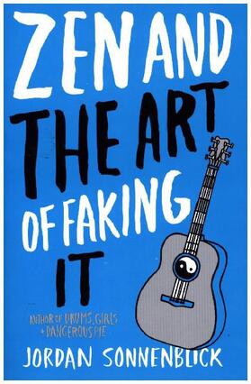 Sonnenblick |  Zen and the Art of Faking It | Buch |  Sack Fachmedien
