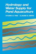 Yoo / Boyd |  Hydrology and Water Supply for Pond Aquaculture | Buch |  Sack Fachmedien