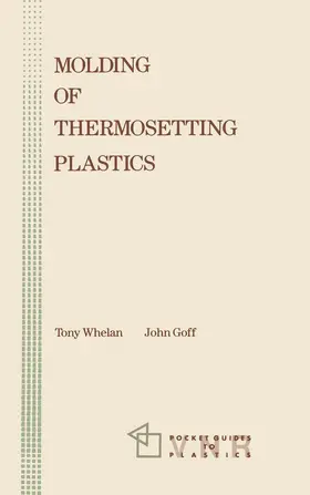 Whelan / Goff |  Molding of Thermosetting Plastics | Buch |  Sack Fachmedien