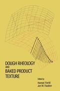 Faridi / Faubion |  Dough Rheology and Baked Product Texture | Buch |  Sack Fachmedien