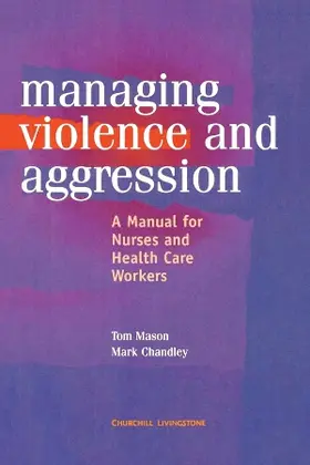 Mason / Chandley |  Management of Violence and Aggression | Buch |  Sack Fachmedien