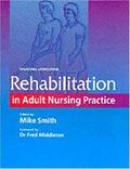 Smith |  Rehabilitation in Adult Nursing Practice | Buch |  Sack Fachmedien