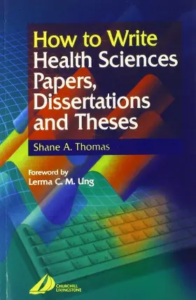 Thomas |  How to Write Health Sciences Papers, Dissertations and Theses | Buch |  Sack Fachmedien