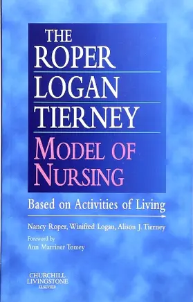 Logan / Roper / Tierney |  Roper-Logan-Tierney Model of Nursing | Buch |  Sack Fachmedien