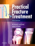 Esser / McRae |  Practical Fracture Treatment | Buch |  Sack Fachmedien