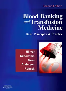 Hillyer / Silberstein / Ness |  Blood Banking and Transfusion Medicine | Buch |  Sack Fachmedien